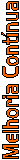 Melhoria Cont�nua